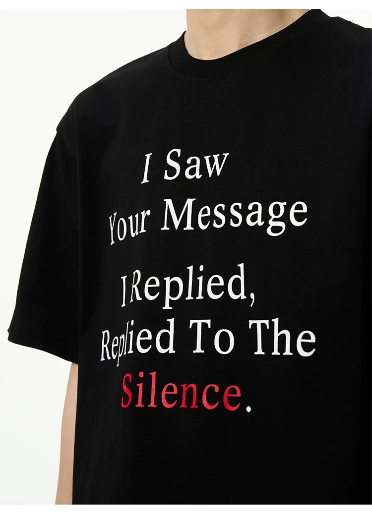 Silence Message Graphic T-Shirt - Notkicks